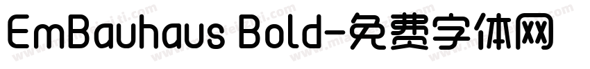 EmBauhaus Bold字体转换